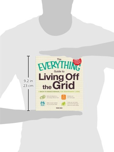 The Everything Guide to Living Off the Grid: A backtobasics manual for independent living,Used