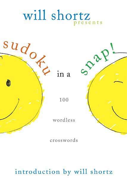 Will Shortz Presents Sudoku in a Snap: 100 Simple Wordless Crossword Puzzles,Used