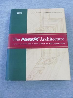 The PowerPC Architecture: A Specification for a New Family of RISC Processors,Used