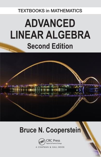 Advanced Linear Algebra (Textbooks in Mathematics),Used