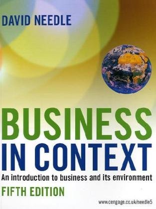 Business in Context: An Introduction to Business and Its Environment,Used