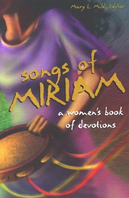 Songs of Miriam: A Women's Book of Devotions,Used