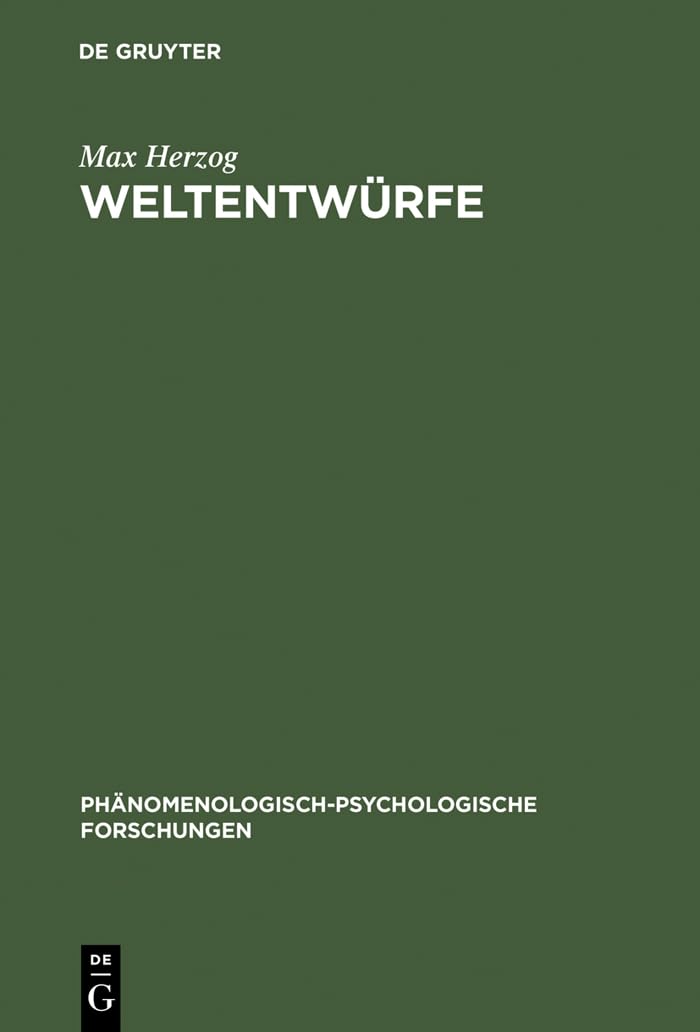 Weltentwrfe: Ludwig Binswangers Phnomenologische Psychologie (Phnomenologischpsychologische Forschungen, 17) (German Edition),Used