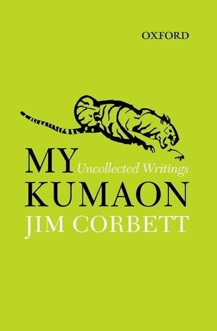 My Kumaon: Uncollected Writings,New