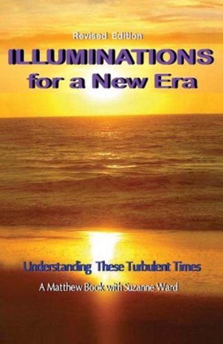 Illuminations for a New Era: Understanding These Turbulent Times,Used