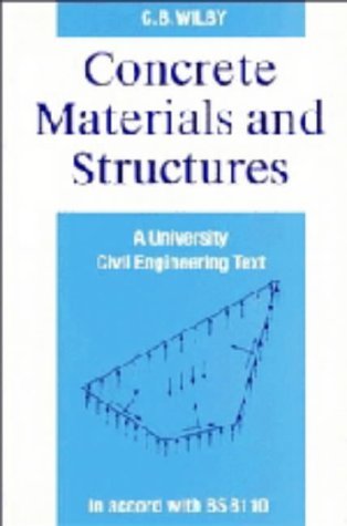 Concrete Materials and Structures: A University Civil Engineering Text,Used