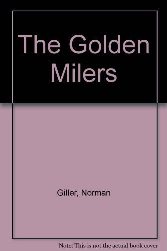 The Golden Milers,Used