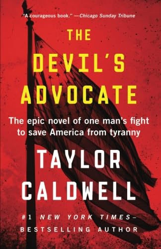 The Devils Advocate: The Epic Novel of One Mans Fight to Save America from Tyranny,Used