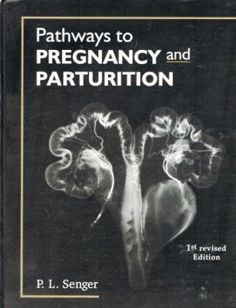Pathways to Pregnancy and Parturition,Used