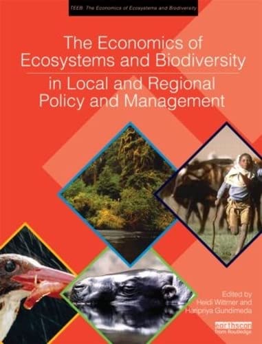 The Economics of Ecosystems and Biodiversity in Local and Regional Policy and Management (TEEB The Economics of Ecosystems and,Used
