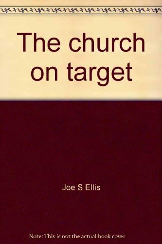 The church on target: Achieving your congregation's highest potential,Used