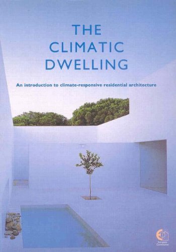 The Climatic Dwelling: An Introduction to ClimateResponsive Residential Architecture (Eur (Series), 16615 En.),Used