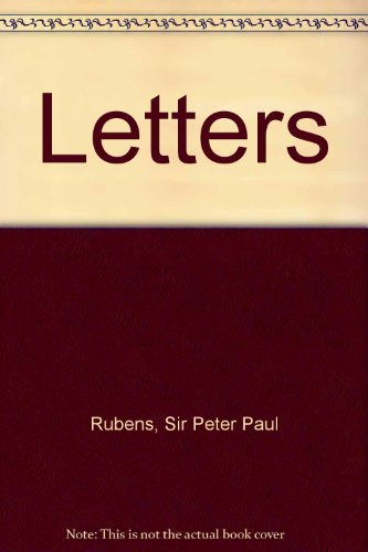 The Letters Of Peter Paul Rubens