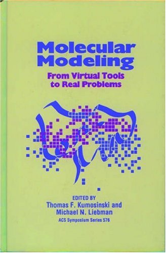 Molecular Modeling: From Virtual Tools To Real Problems (Acs Symposium Series),Used
