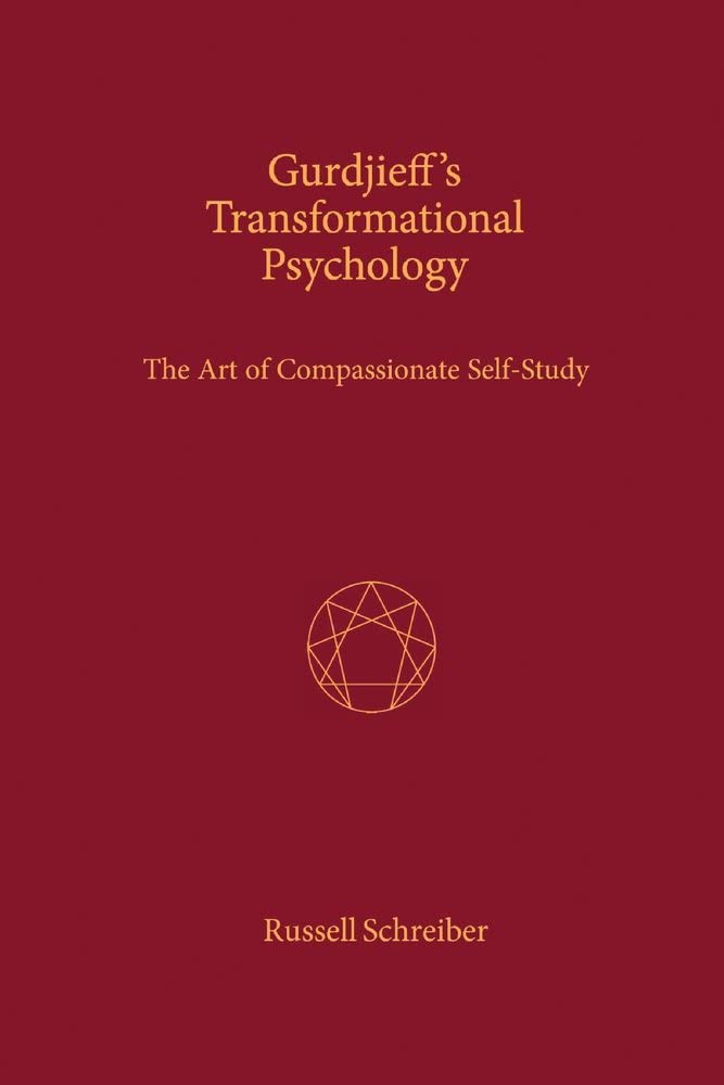 Gurdjieff's Transformational Psychology: The Art of Compassionate SelfStudy (1),New