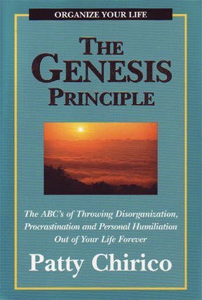The Genesis principle: The ABC's of throwing disorganization, procrastination and personal humiliation out of your life forever,Used