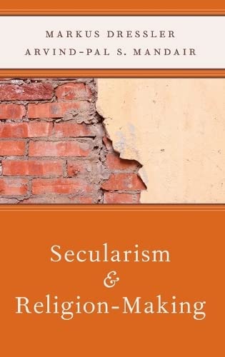 Secularism and ReligionMaking (AAR Reflection and Theory in the Study of Religion),New