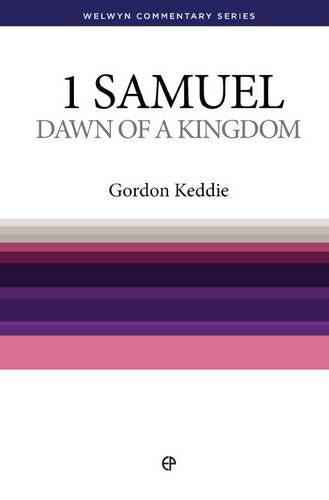 1 Samuel: Dawn Of The Kingdom (Welwyn Commentary Series),New