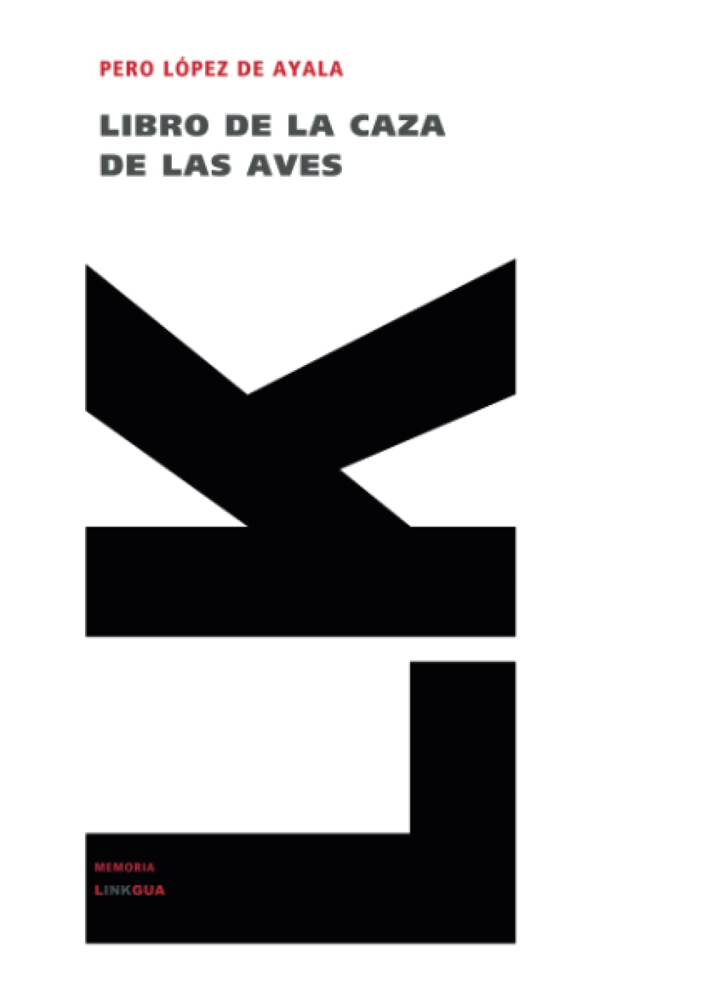 Libro De La Caza De Las Aves (Historia) (Spanish Edition),New