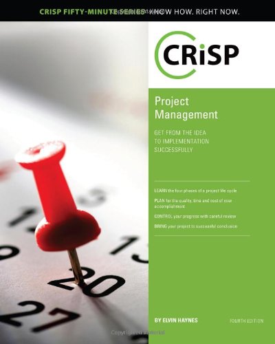 Project Management: Get from the Idea to Implementation Successfully (Crisp Fifty Minute Series),Used