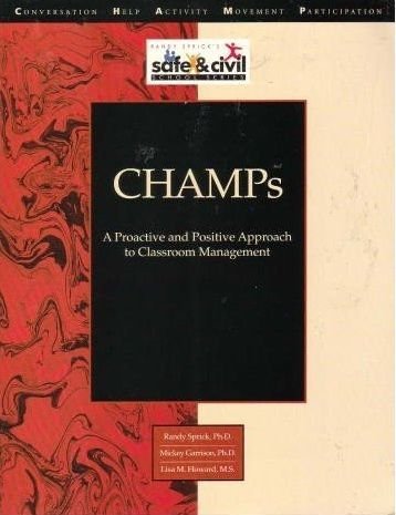 Champs: A Proactive and Positive Approach to Classroom Management (Library : Management, Motivation & Discipline),Used