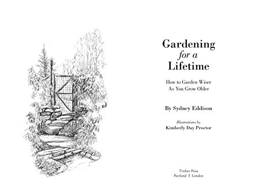 Gardening for a Lifetime: How to Garden Wiser as You Grow Older,Used