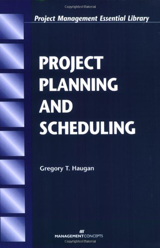 Project Planning and Scheduling (Project Management Essential Library.),New