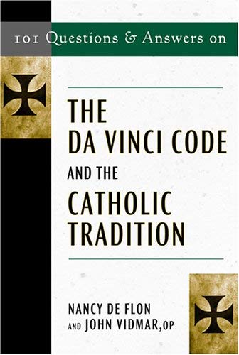 101 Questions & Answers On The Da Vinci Code And The Catholic Tradition,Used