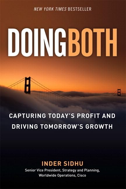 Doing Both: Capturing Today's Profit and Driving Tomorrow's Growth,Used
