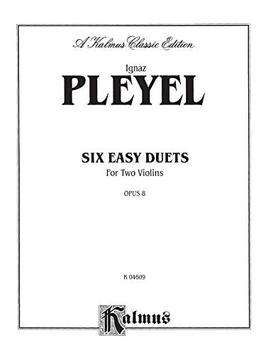 Six Easy Duets, Op. 8 (Kalmus Edition),Used