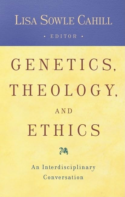 Genetics, Theology, and Ethics: An Interdiscipinary Conversation,Used