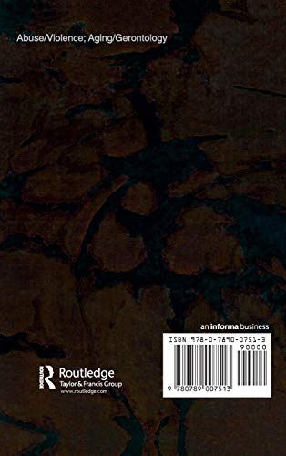 Elder Abuse and Neglect in Residential Settings: Different National Backgrounds and Similar Responses (Monograph Published Simul,Used