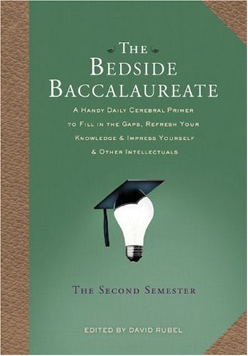 The Bedside Baccalaureate: The Second Semester,New
