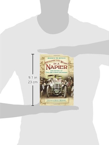 Around the World in a Napier: The Story of Two Motoring Pioneers,Used