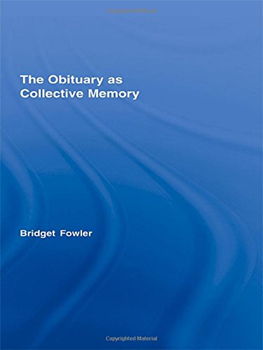 The Obituary as Collective Memory (Routledge Advances in Sociology),New