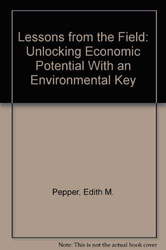Lessons from the Field: Unlocking Economic Potential With an Environmental Key,Used