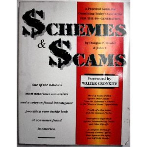 Schemes & Scams: A Practical Guide for Outwitting Today's Con Artist,Used