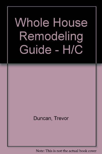 Whole House Remodeling Guide,Used