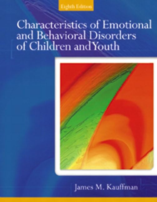 Characteristics Of Emotional And Behavioral Disorders Of Children And Youth,New