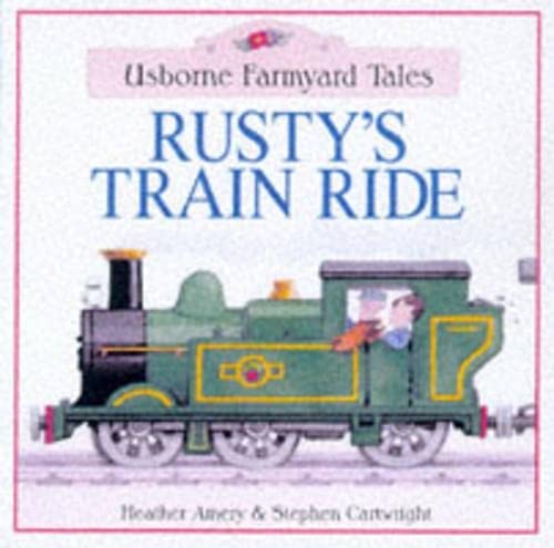 Rusty's Train Ride (Farmyard Tales Readers),Used
