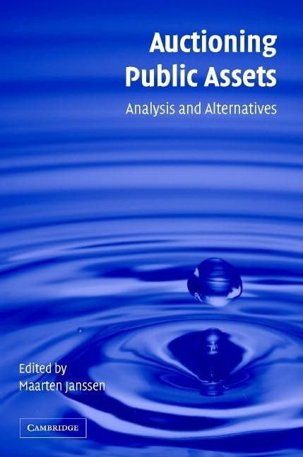 Auctioning Public Assets: Analysis and Alternatives,Used