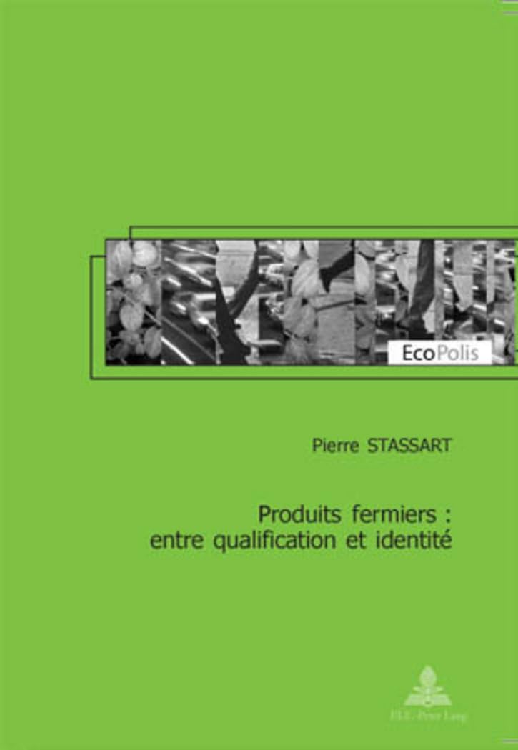 Produits fermiers: entre qualification et identit (EcoPolis) (French Edition),Used