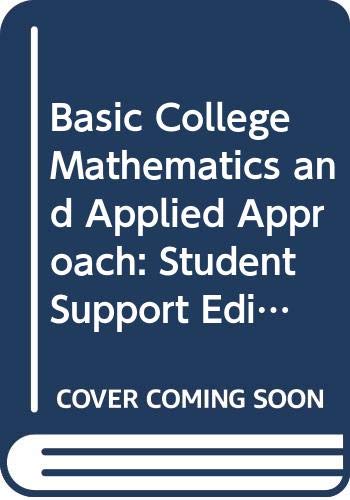 Basic College Mathematics: An Applied Approach, Student Support Edition (Mathematics Instructional DVD),New