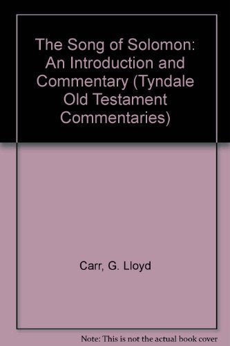 The Song Of Solomon: An Introduction And Commentary (Tyndale Old Testament Commentaries)