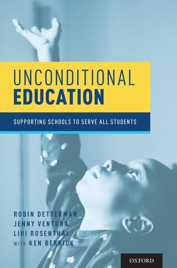 Unconditional Education: Supporting Schools to Serve All Students,Used
