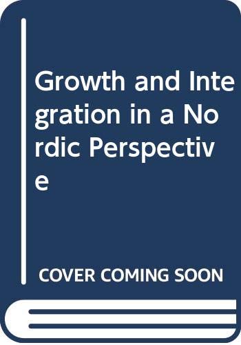 Growth and Integration in a Nordic Perspective,Used