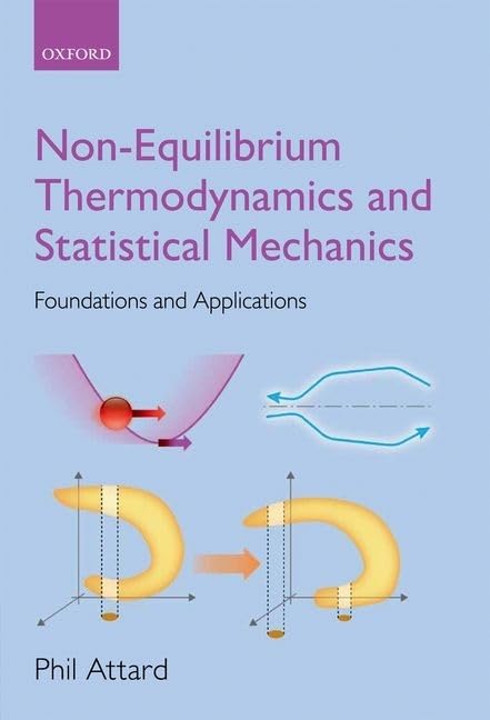 Nonequilibrium Thermodynamics and Statistical Mechanics: Foundations and Applications,Used