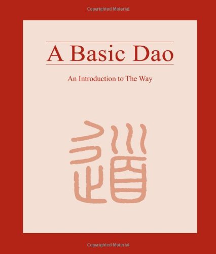 A Basic Dao: An Introduction to The Way,Used
