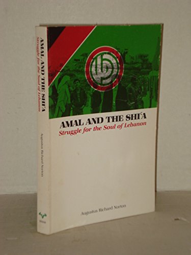 Amal and the Shi'A: Struggle for the Soul of Lebanon (Modern Middle East Series),Used