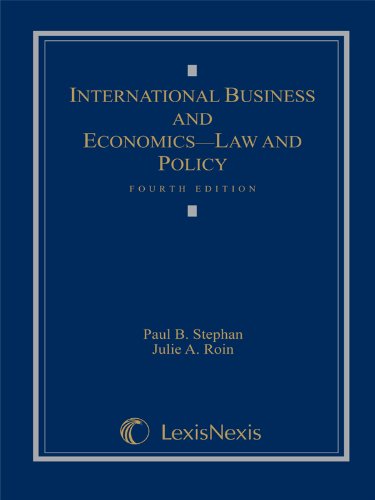 International Business and Economics: Law and Policy Fourth Edition,Used